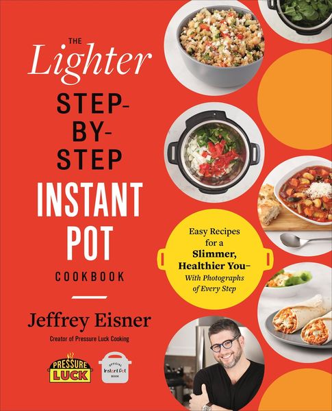 Produktbild: The Lighter Step-By-Step Instant Pot Cookbook