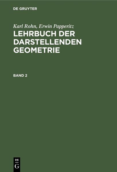 Produktbild: Karl Rohn; Erwin Papperitz: Lehrbuch der darstellenden Geometrie. Band 2