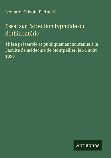 Produktbild: Essai sur l'affection typho&iuml;de ou dothinent&eacute;rie