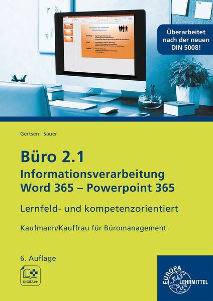 Büro 2.1, Informationsverarbeitung Word 365, PP 365, Taschenbuch von Christiane Gertsen , Gisbert Sauer, Europa-Lehrmittel, 9783758542466