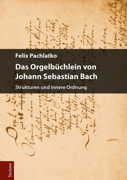 Produktbild: Das Orgelb&uuml;chlein von Johann Sebastian Bach