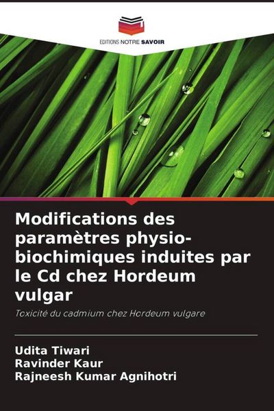 Produktbild: Modifications des param&egrave;tres physio-biochimiques induites par le Cd chez Hordeum vulgar