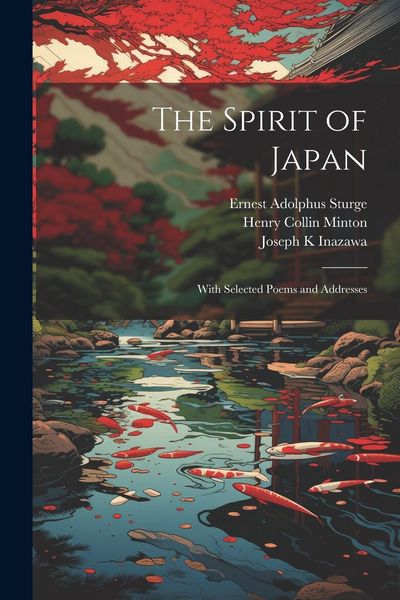 Produktbild: The Spirit of Japan: With Selected Poems and Addresses