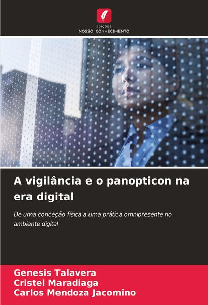 Produktbild: A vigil&acirc;ncia e o panopticon na era digital