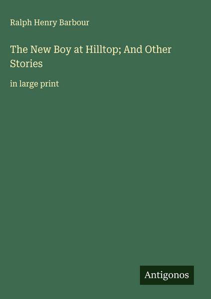 Produktbild: The New Boy at Hilltop; And Other Stories