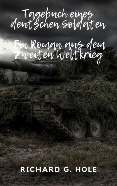 Produktbild: Tagebuch eines deutschen Soldaten (Zweiter Weltkrieg, #1)