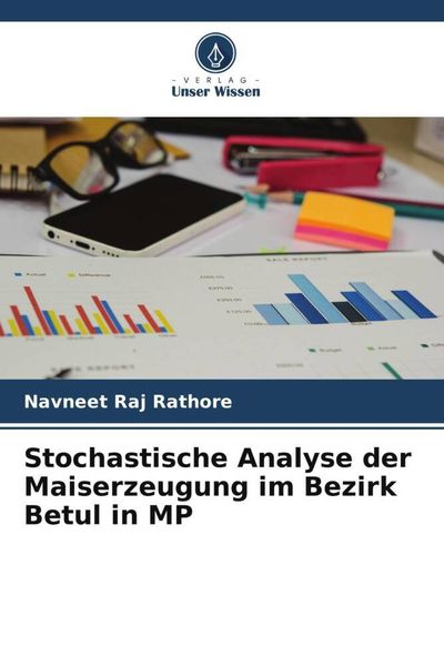 Produktbild: Stochastische Analyse der Maiserzeugung im Bezirk Betul in MP