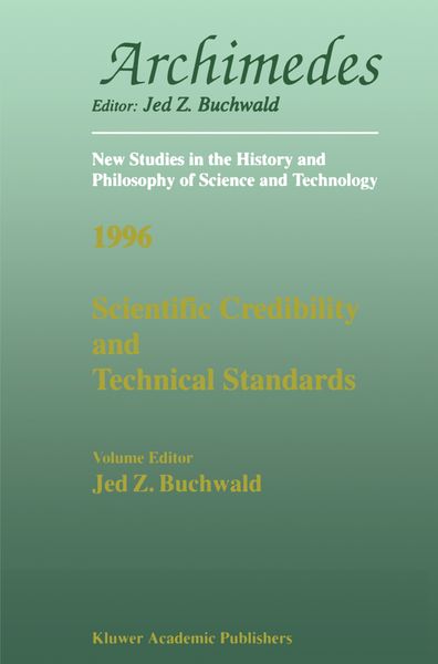 Produktbild: Scientific Credibility and Technical Standards in 19th and early 20th century Germany and Britain
