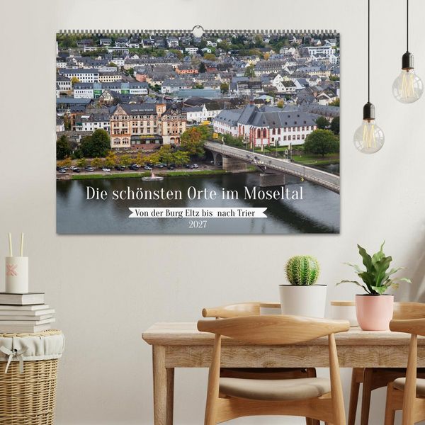 Produktbild: Die sch&ouml;nsten Orte im Moseltal - Von der Burg Eltz bis nach Trier (Wandkalender 2027 DIN A2 quer), CALVENDO Monatskalender