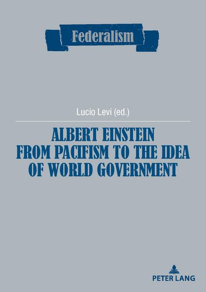Produktbild: Albert Einstein from Pacifism to the Idea of World Government