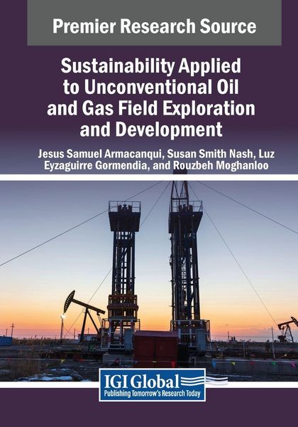 Produktbild: Sustainability Applied to Unconventional Oil and Gas Field Exploration and Development
