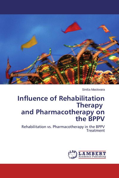 Produktbild: Influence of Rehabilitation Therapy and Pharmacotherapy on the BPPV