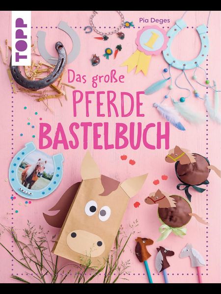 Produktbild: Das gro&szlig;e Pferdebastelbuch