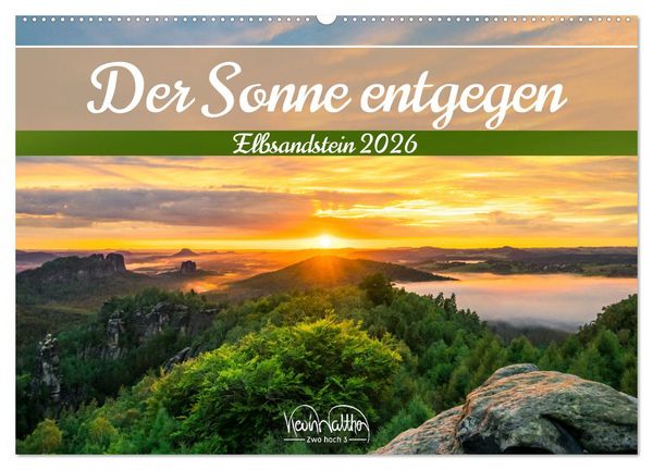 Der Sonne entgegen – Elbsandstein (Wandkalender 2026 DIN A2 quer), CALVENDO Monatskalender