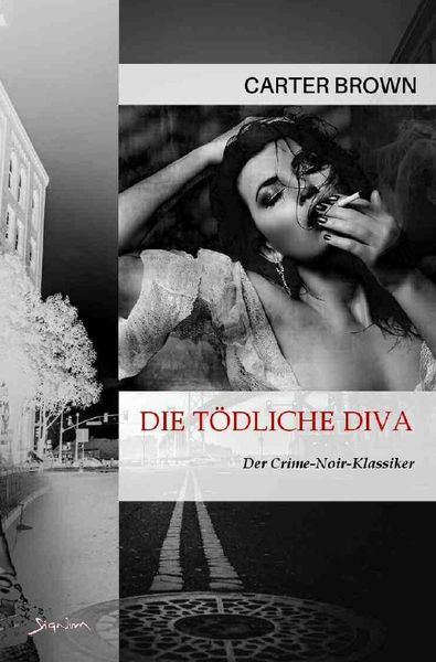 Die tödliche Diva, Taschenbuch von Carter Brown, Epubli, 9783757568290