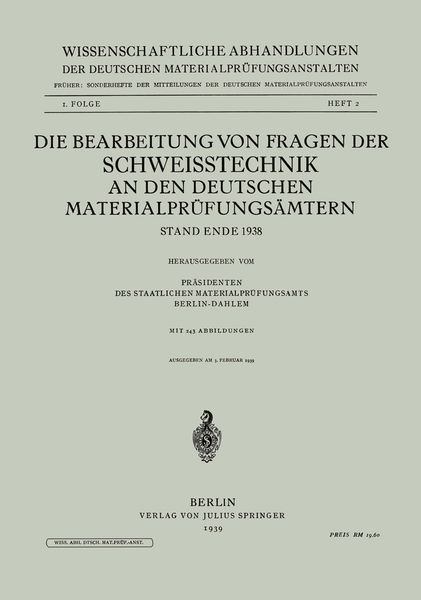Produktbild: Die Bearbeitung von Fragen der Schweisstechnik an den Deutschen Materialpr&uuml;fungs&auml;mtern