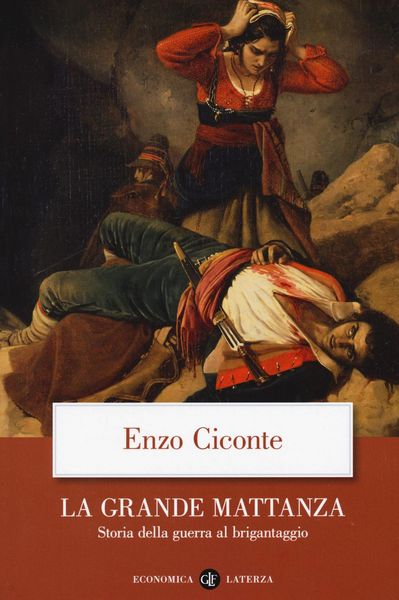 Produktbild: La grande mattanza. Storia della guerra al brigantaggio