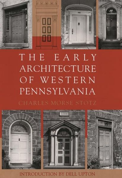 Produktbild: The Early Architecture of Western Pennsylvania