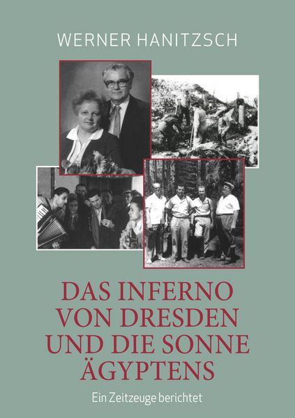 Produktbild: Das Inferno von Dresden und die Sonne &Auml;gyptens