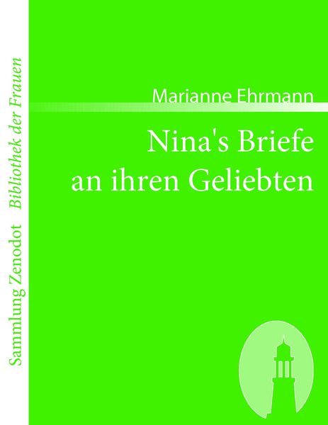 Nina's Briefe an ihren Geliebten, Taschenbuch von Marianne Ehrmann, Contumax, 9783866401297