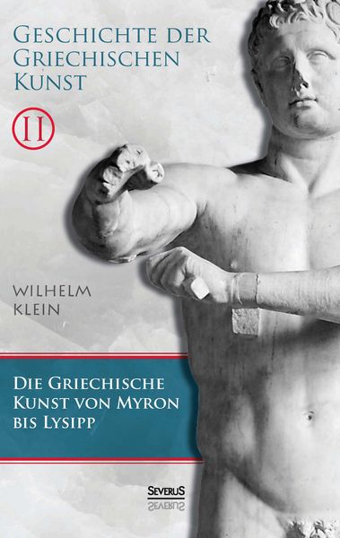 Produktbild: Klein, W: Geschichte der Griechischen Kunst. Band 2
