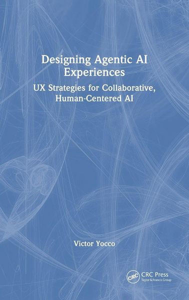 Produktbild: Designing Agentic AI Experiences