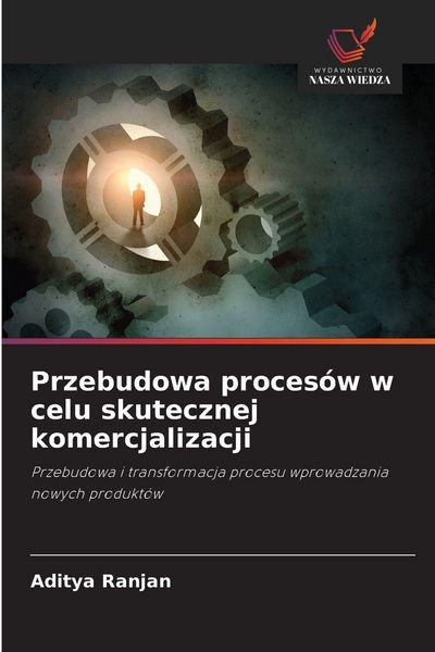 Produktbild: Przebudowa proces&oacute;w w celu skutecznej komercjalizacji
