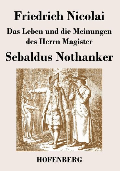 Produktbild: Das Leben und die Meinungen des Herrn Magister Sebaldus Nothanker