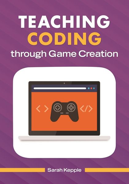 Produktbild: Teaching Coding through Game Creation