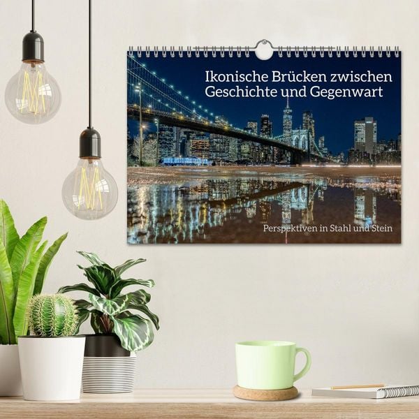 Produktbild: Ikonische Br&uuml;cken zwischen Geschichte und Gegenwart (Wandkalender 2026 DIN A4 quer), CALVENDO Monatskalender