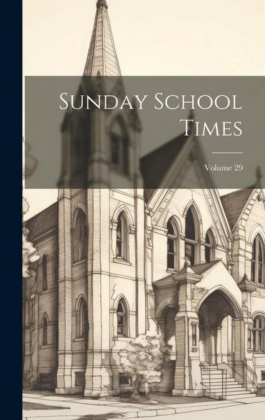Produktbild: Sunday School Times; Volume 29