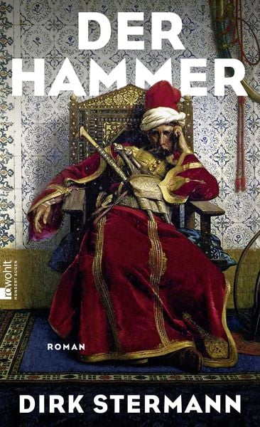 Der Hammer, Gebundene Ausgabe von Dirk Stermann, Rowohlt