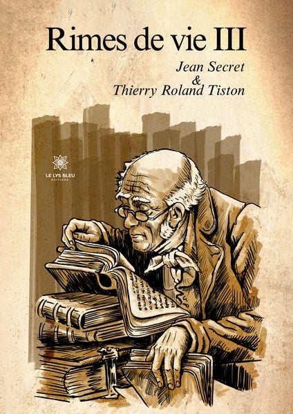 Produktbild: Jean Secret Et Thierry Roland Tiston: Rimes de Vie III