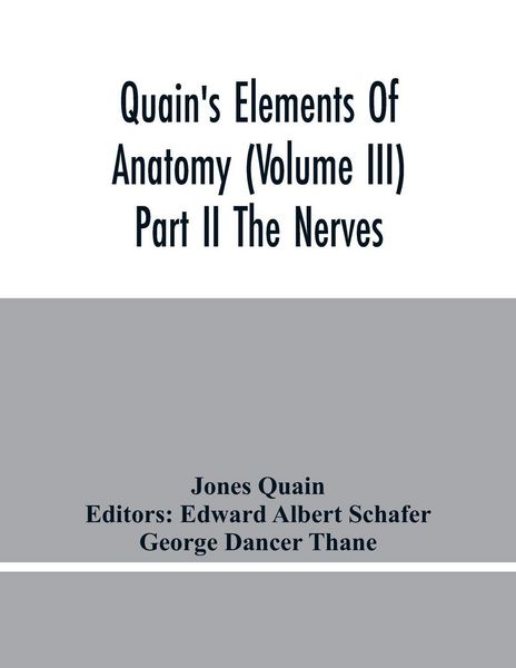 Produktbild: Quain'S Elements Of Anatomy (Volume Iii) Part Ii The Nerves