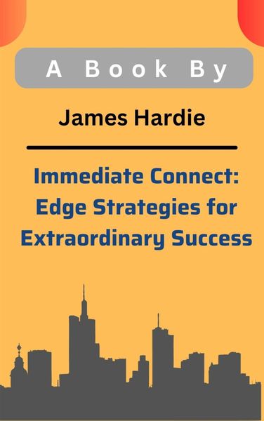 Produktbild: Immediate Connect: Edge Strategies for Extraordinary Success
