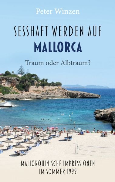 Produktbild: Sesshaftwerden auf Mallorca - Traum oder Albtraum?