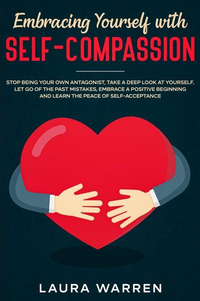 Produktbild: Embracing Yourself with Self-Compassion