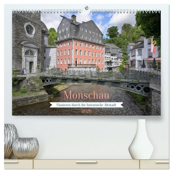 Produktbild: Monschau - Flanieren durch die historische Altstadt (hochwertiger Premium Wandkalender 2026 DIN A2 quer), Kunstdruck in Hochglanz