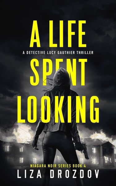 Produktbild: A Life Spent Looking (Niagara Noir, #4)