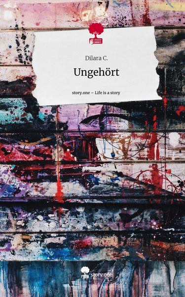 Produktbild: Ungeh&ouml;rt. Life is a Story - story.one