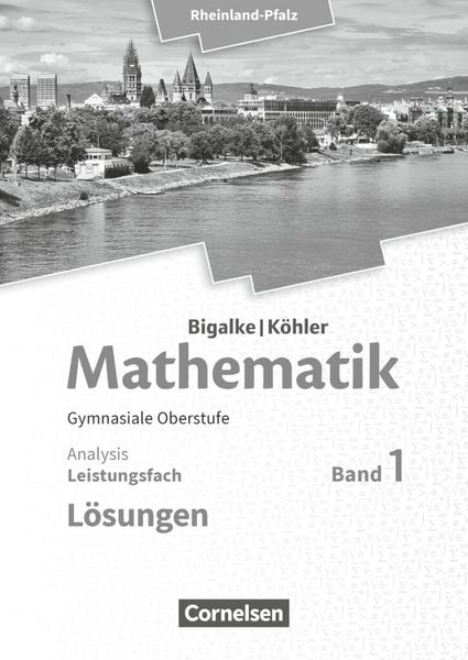Produktbild: Mathematik Sekundarstufe II - Rheinland-Pfalz. Leistungsfach Band 1 - Analysis. L&ouml;sungen