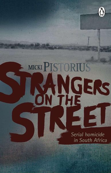 Produktbild: Strangers On The Street - Serial homicide in South Africa