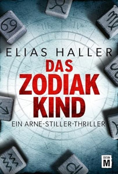 Das Zodiak-Kind, Taschenbuch von Elias Haller, Edition M, 978-2-496-71846-1