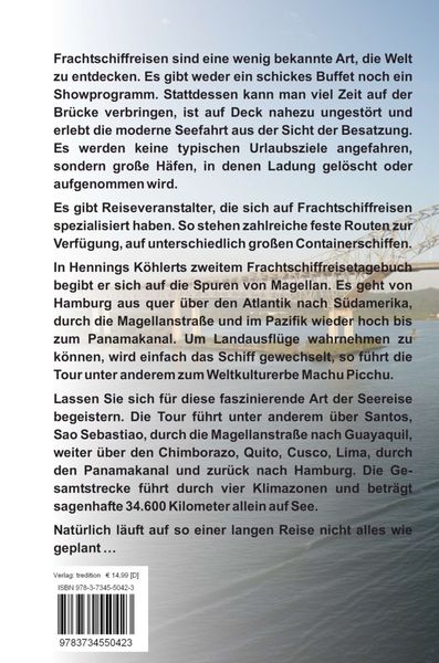 Produktbild: Mit dem Frachtschiff rund um S&uuml;damerika: Hamburg &ndash; Magellanstra&szlig;e &ndash; Panamakanal &ndash; Hamburg