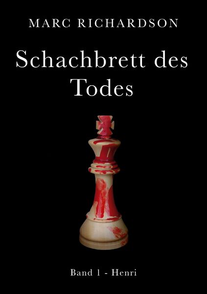 Schachbrett des Todes, Taschenbuch von Marc Richardson, BoD – Books on Demand, 9783759721334