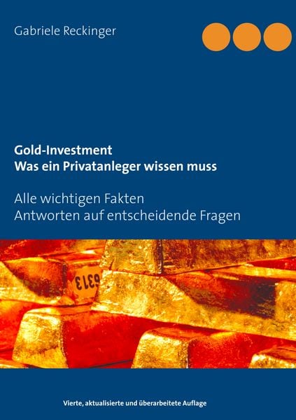 Produktbild: Gold-Investment Was ein Privatanleger wissen muss