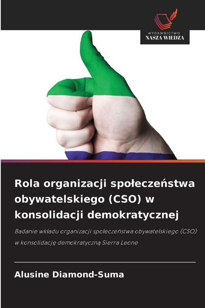 Produktbild: Rola organizacji spo&iquest;ecze&iquest;stwa obywatelskiego (CSO) w konsolidacji demokratycznej