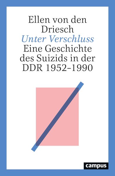 Unter Verschluss, Taschenbuch von Ellen den Driesch, Campus, 9783593513294
