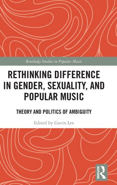 Produktbild: Rethinking Difference in Gender, Sexuality, and Popular Music