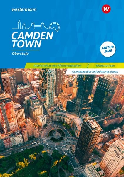Produktbild: Camden Town Oberstufe. Arbeitsheft zu den Pflichtmaterialien Abitur 2026: Grundlegendes Anforderungsniveau